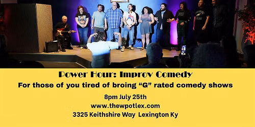 Power Hour - Improv Comedy show @ The Spot: Lex with Kevin Bauer