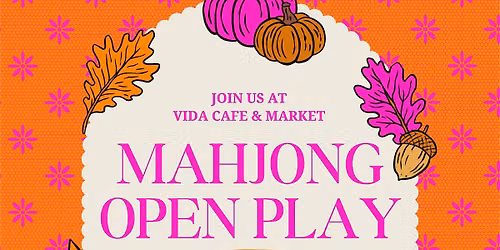 Mahjong Open Play @ Vida Cafe