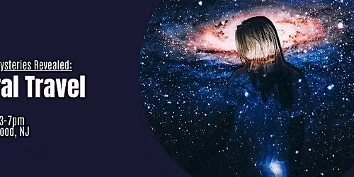 Ancient Mysteries Revealed:  Astral Travel