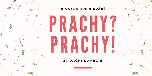 PRACHY? PRACHY! - Hul\u00edn