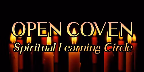 Open Coven Spiritual Learning circle