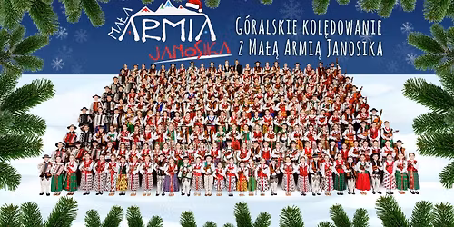Lublin: Ma\u0142a Armia Janosika - Najpi\u0119kniejsze kol\u0119dy i pastora\u0142ki