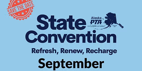 Alaska State PTA Convention