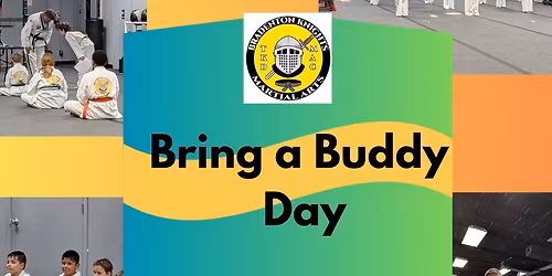 Bring A Buddy Day!