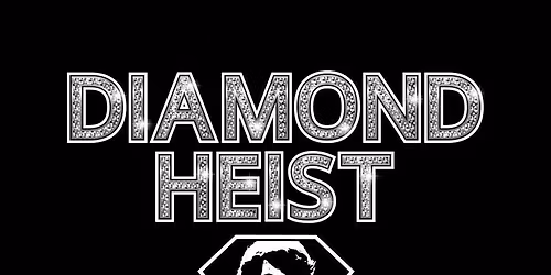Diamond Heist at Everleigh Vineyards
