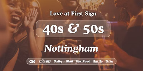 40s&50s Singles Night @ Be At One Nottingham| Love at First Sign