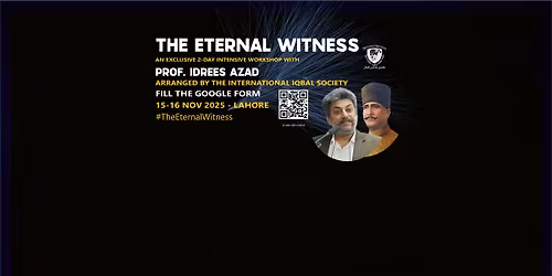 The Eternal Witness: A Workshop by the International Iqbal Society