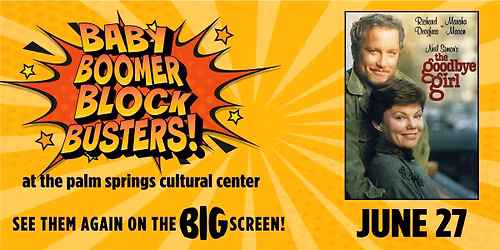 Baby Boomer Blockbusters: The Goodbye Girl!