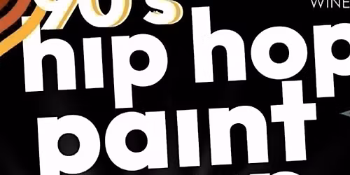 90's Hip Hop Sip & Paint Night!