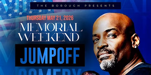 The Memorial Weekend Jumpoff Comedy Show