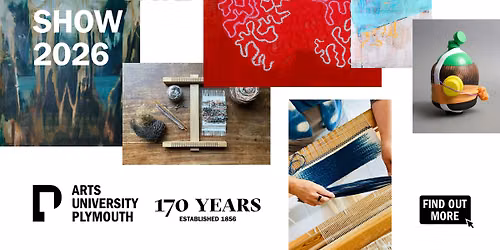 Arts University Plymouth MA Graduate Shows 2026