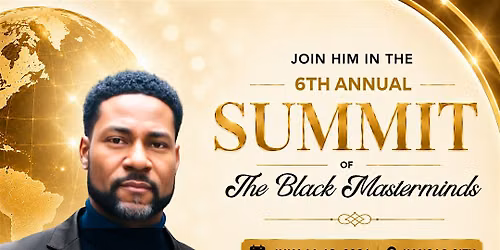 6th Annual Summit of The Black Mastermind