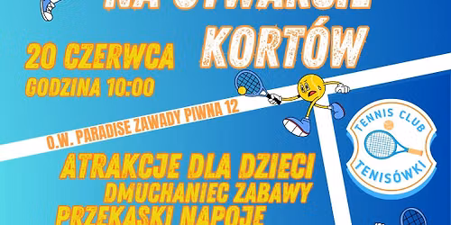\ud83e\udd73 Otwarcie kort\u00f3w \ud83e\udd73