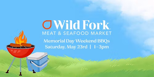 Wild Fork Horsham Memorial Day Weekend BBQ