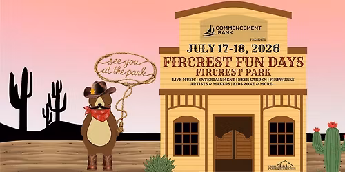 2026 FIRCREST FUN DAYS!