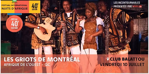 Les Griots de Montr\u00e9al - Festival international Nuits d'Afrique 2026