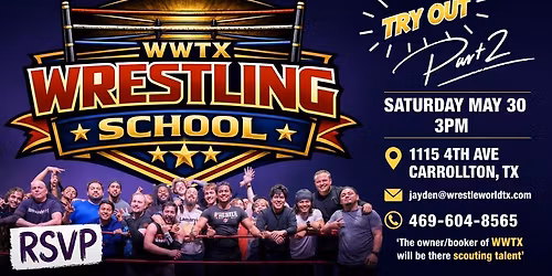 Pro Wrestling School Tryouts - All Ages - Carrollton, Texas - Sign up today! May 30, 2026 @ 3:00 PM