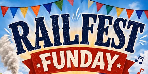 Railfest Funday