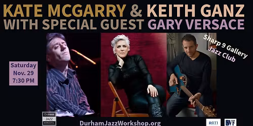 Kate McGarry, Keith Ganz & Special Guest Gary Versace