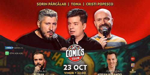 Stand-up Comedy cu Cristi Popesco, Toma, Sorin P\u00e2rc\u0103lab \u0219i Mitran la Comics