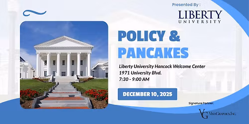 Policy & Pancakes Presented by Liberty University