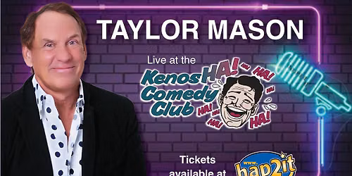 Taylor Mason: July 10 & 11 at 8PM