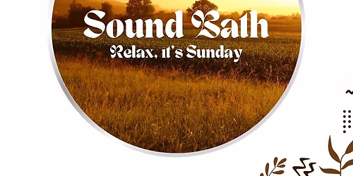 Deep Rest: An Evening Sound Bath