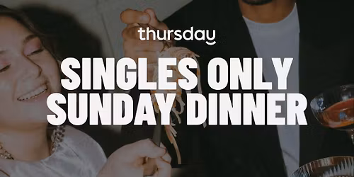 Sunday | North Italia Singles Dinner (35-45s) | Arcadia