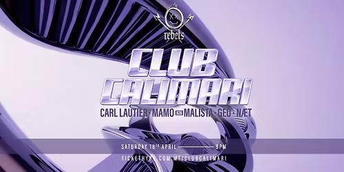 REBELS Pres. CLUB CALIMARI