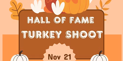 Hall of Fame Turkey Shoot