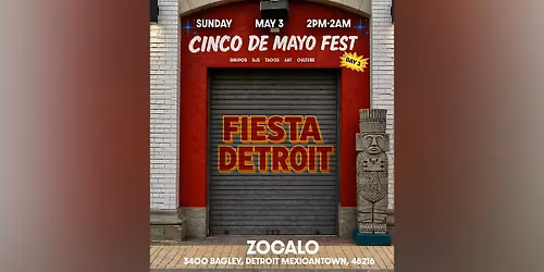 FIESTA DETROIT: CINCO DE MAYO FEST DAY 3