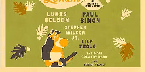 L\u014dkahi \u2013 Benefit Concert featuring Lukas Nelson, Paul Simon, & more!