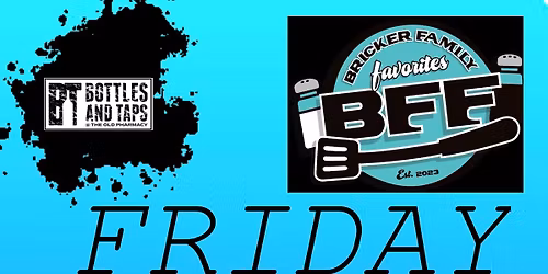 BFF Truck at Bottles and Taps