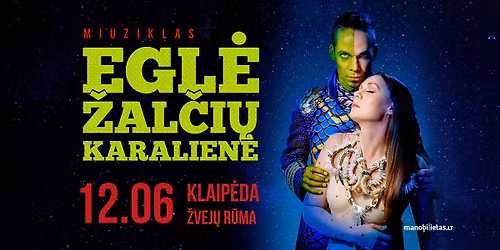 Miuziklas Egl\u0117 \u017dal\u010di\u0173 Karalien\u0117 | Klaip\u0117da