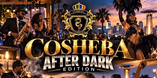 Cosheba After Dark Edition