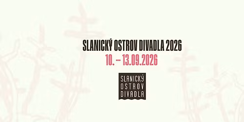 Slanick\u00fd ostrov divadla 2026