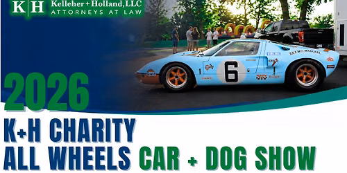 2026 K+H Charity All Wheels Car + Dog Show is back!