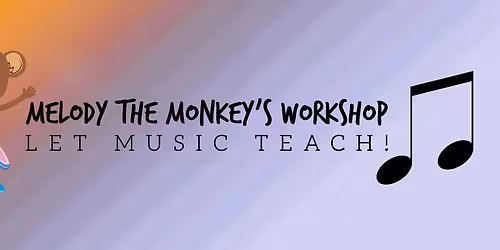 Melody the Monkey - A musical story time with crafts!