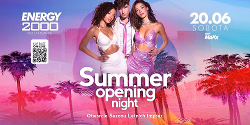 SUMMER OPENING NIGHT \u2606 OTWARCIE SEZONU LETNICH IMPREZ