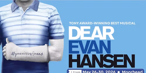 DEAR EVAN HANSEN presented by Act Up Theatre & Minnesota State Moorhead