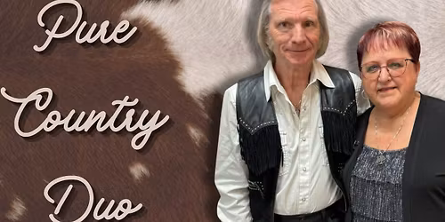Pure Country Duo - Saturday Live Music