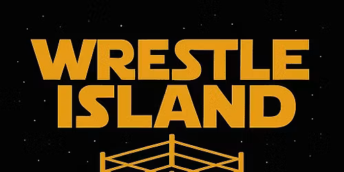 Wrestle Island x Island Temple : A New Hope
