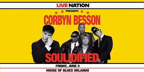 Corbyn Besson and Soulidified: The Pop'n Out Tour