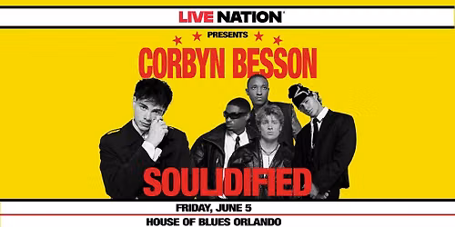 Corbyn Besson and Soulidified: The Pop'n Out Tour