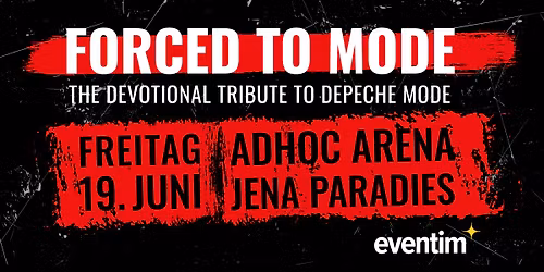 FORCED TO MODE @ad hoc Arena JENA