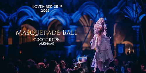 Masquerade Ball 2026 | Grote Kerk Alkmaar