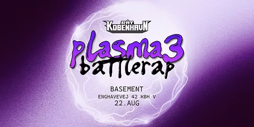 R\u00e5tK\u00f8benhavn Pr\u00e6senterer: PLASMA III Battleevent