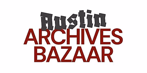 2026 Austin Archives Bazaar