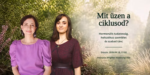 Mit \u00fczen a ciklusod? - Kapcsol\u00f3d\u00e1s \u00f6nmagunkhoz a n\u0151i ritmuson kereszt\u00fcl
