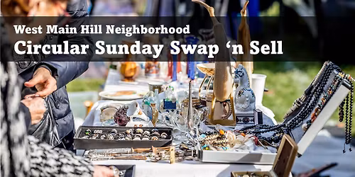 West Main Hill Circular Sunday Swap 'n Sell